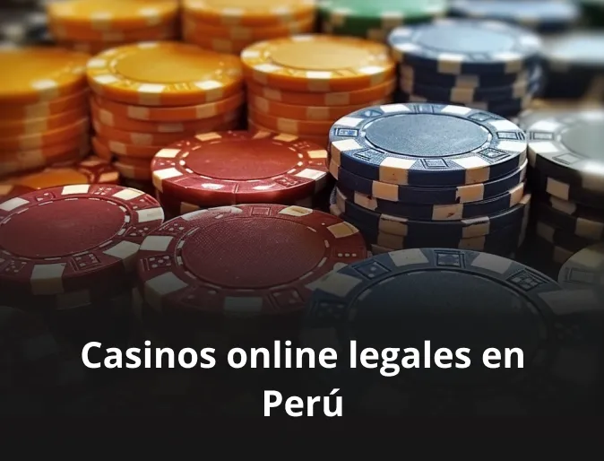 Casinos online legales en Perú