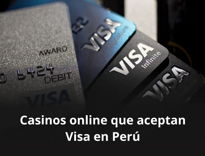 Casinos online que aceptan Visa en Perú